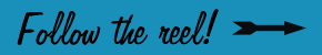 Click on the reel to continue